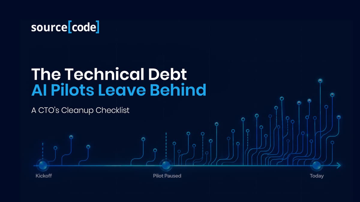 The Technical Debt AI Pilots Leave Behind